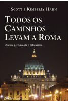 Todos os caminhos levam a Roma - Scott Hahn (2).pdf